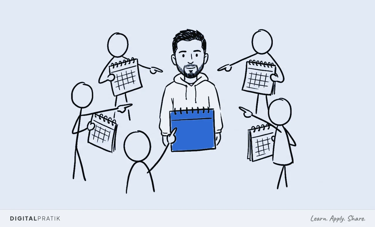 Digital Pratik stands at center while five stick figures surround him, each holding a calendar and pointing, one calendar filled in signal yellow, showing everyone imposing their own version of a correct schedule.