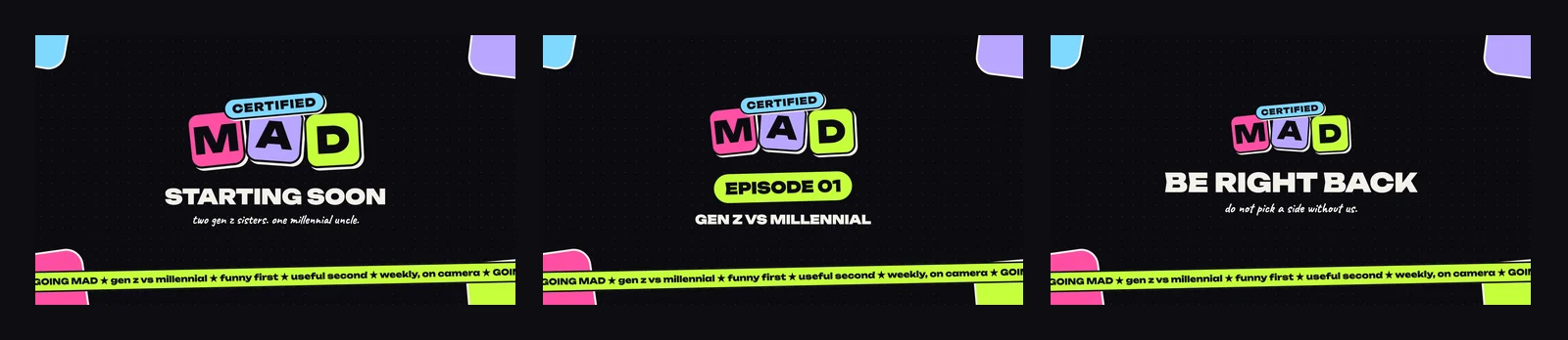 Screenshot: Three dark full screen cards for the show: starting soon, episode 01 gen z vs millennial, and be right back